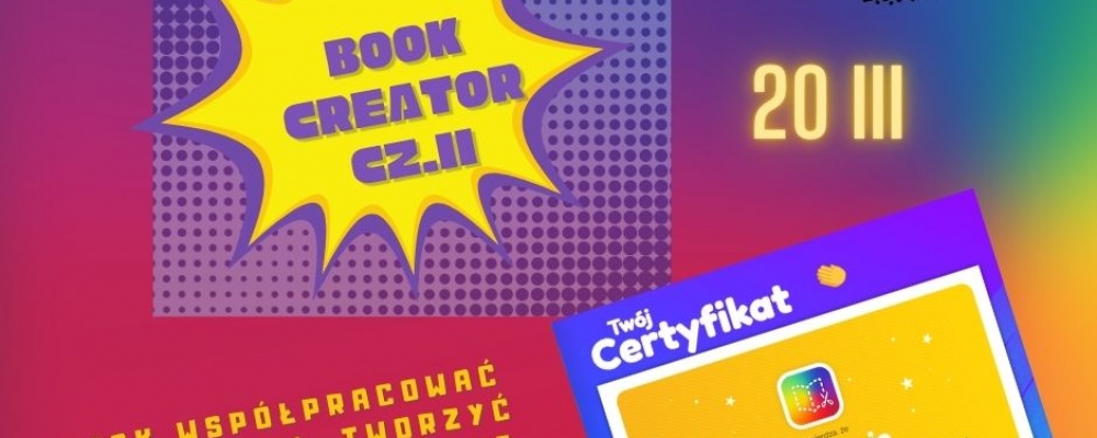 Zapraszamy 20 marca na drugą część warsztatów “Projekt książka – Book Creator”