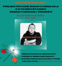 Zapraszamy 16 listopada na kurs “Projektowanie zmian w edukacji z wykorzystaniem design thinking i trendów”