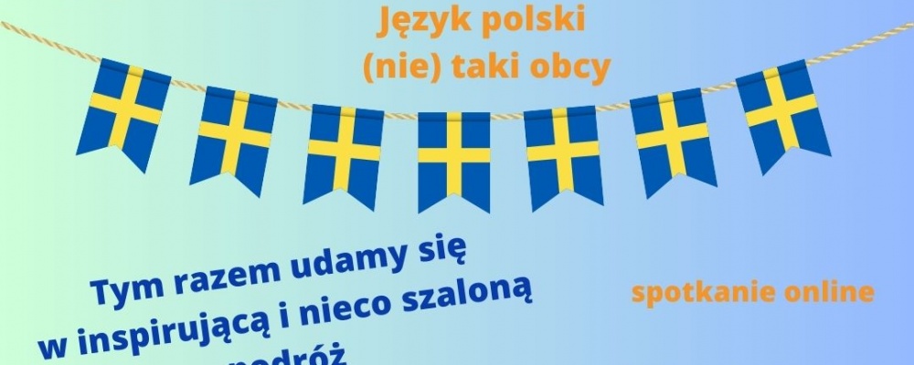 Zapraszamy 22 października na spotkanie online z cyklu “Z polskim w świat” w ramach sieci współpracy i samokształcenia Język polski (nie) taki obcy