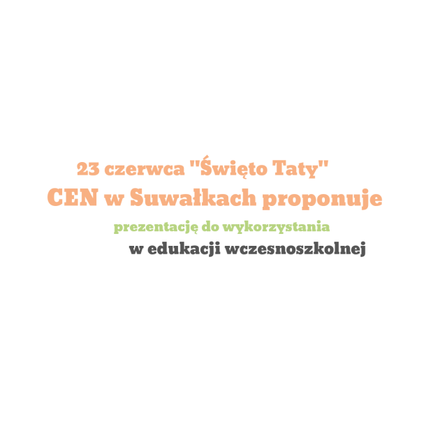 “Święto Taty” – prezentacja do wykorzystania w edukacji wczesnoszkolnej