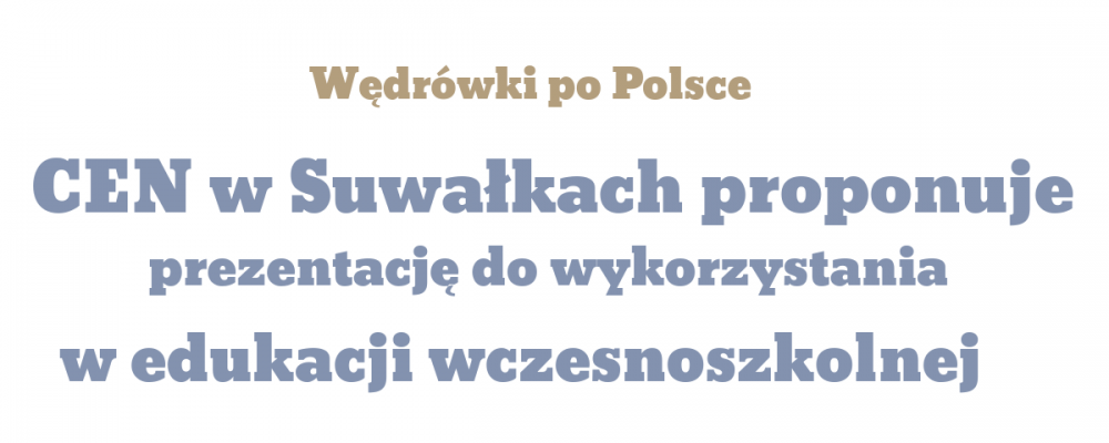 “Wędrówki po Polsce…Krajobrazy Polski” – prezentacja do wykorzystania w edukacji wczesnoszkolnej