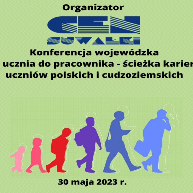 Zapraszamy 30 maja na Wojewódzką Konferencję – Od ucznia do pracownika – ścieżka kariery uczniów polskich i cudzoziemskich
