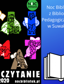 Biblioteka Pedagogiczna CEN w Suwałkach zaprasza do udziału w akcji Noc Bibliotek – „Klimat na czytanie”
