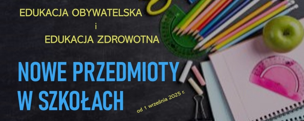 Nowe przedmioty w szkołach od 1 września 2025 roku – edukacja obywatelska i edukacja zdrowotna