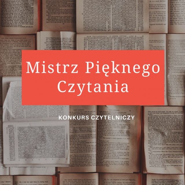 Zapraszamy do udziału w V edycji konkursu czytelniczego „Mistrz pięknego czytania”