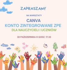 Zapraszamy 30 października na warsztaty “Canva dla nauczycieli i uczniów – konto Zintegrowanej Platformy Edukacyjnej”