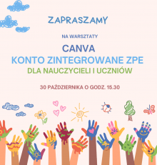 Zapraszamy 30 października na warsztaty “Canva dla nauczycieli i uczniów – konto Zintegrowanej Platformy Edukacyjnej”