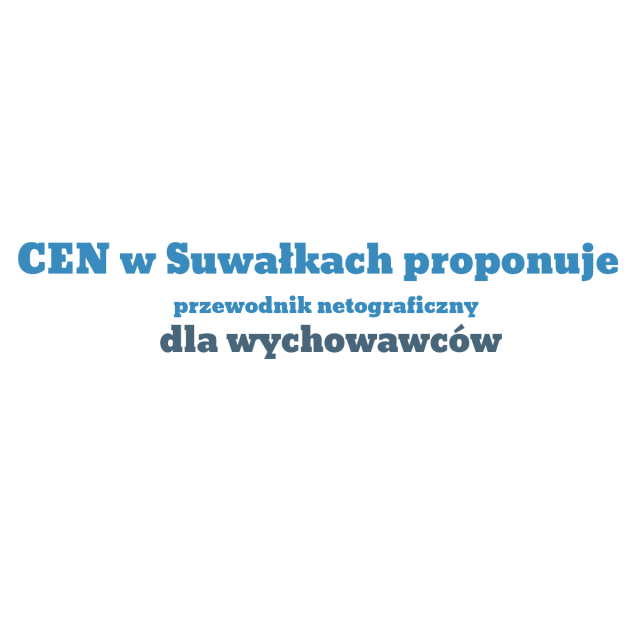 Przewodnik netograficzny dla wychowawców
