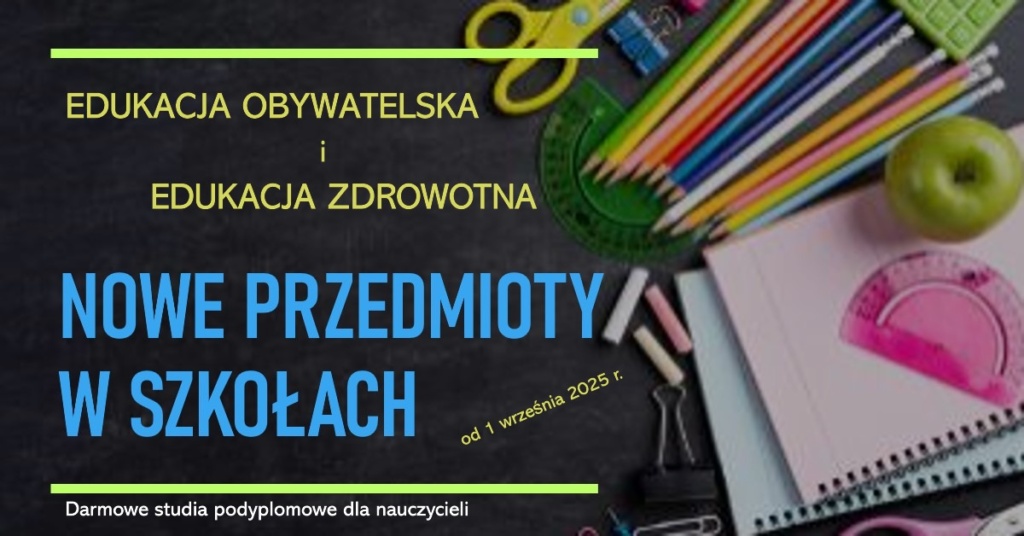 Nowe przedmioty w szkołach od 1 września 2025 roku – edukacja obywatelska i edukacja zdrowotna
