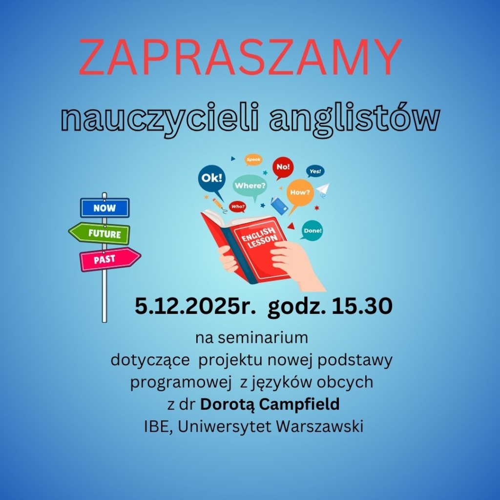 Zapraszamy do udziału w konsultacjach społecznych: projekt nowej podstawy programowej z języków obcych – analiza zmian, dyskusja i rekomendacje środowiska nauczycieli