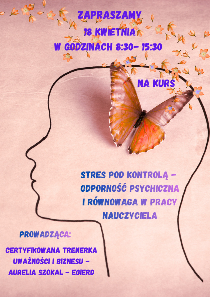Stres pod kontrolą – odporność psychiczna i równowaga w pracy nauczyciela